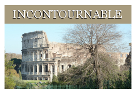 Rome incontournable que visiter à Rome