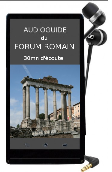 audioguide en franais du Forum romain